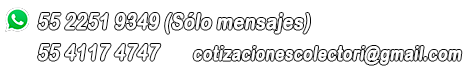 WhatsApp: 55 2251 9349 ● Móvil: 55 4117 4747 ● Correo: cotizacionescolectori@gmail.com